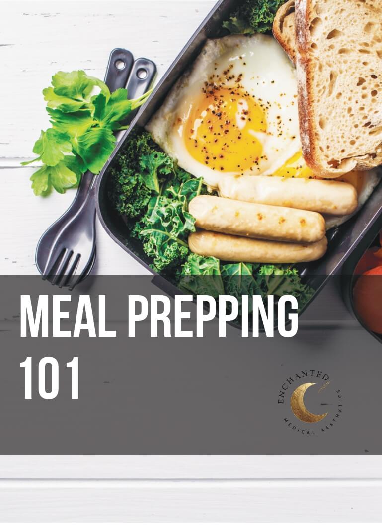 Meal Prepping By Enchanted Medical Aesthetics